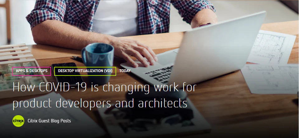 Remote Citrix Solutions For Product Developers and Architects - A Long Term Solution